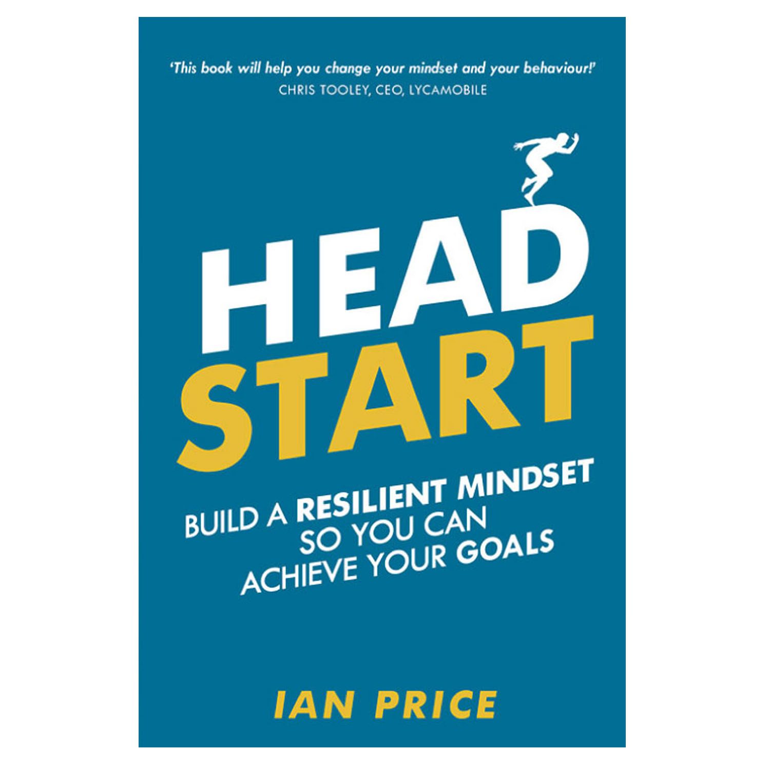 <em><strong>Head Start: Build a Resilient Mindset so You Can Achieve Your Goals</strong></em>