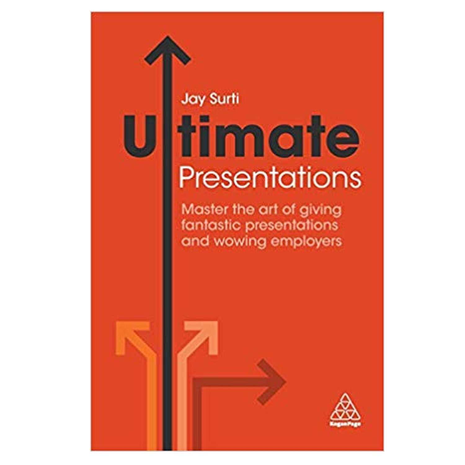 <em><strong>Ultimate Presentations: Master the Art of Giving Fantastic Presentations and Wowing Employers</strong></em>