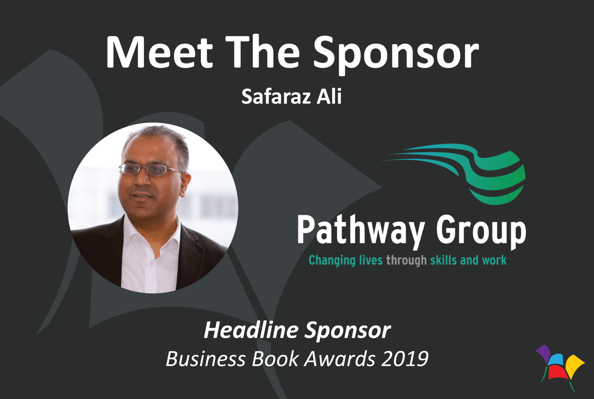 Meet The Sponsor: Safaraz Ali of Pathway Group